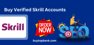 Buy Verified Skrill Accounts