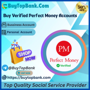 Buy Verified Perfect Money Accounts